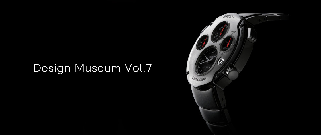 Vol.7 The Kinetic Chronograph which presented the world with a new Independent Multi-Dial Style.
