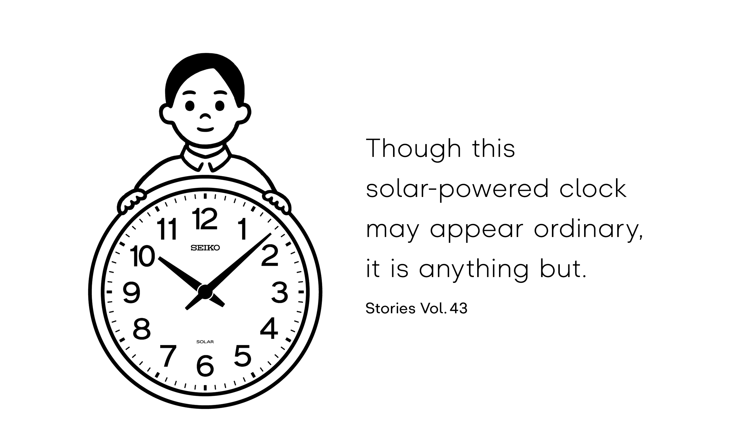 Vol.43 Though this solar-powered clock may appear ordinary, it is anything but.